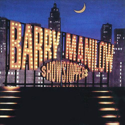 83. Showstoppers Barry Manilow